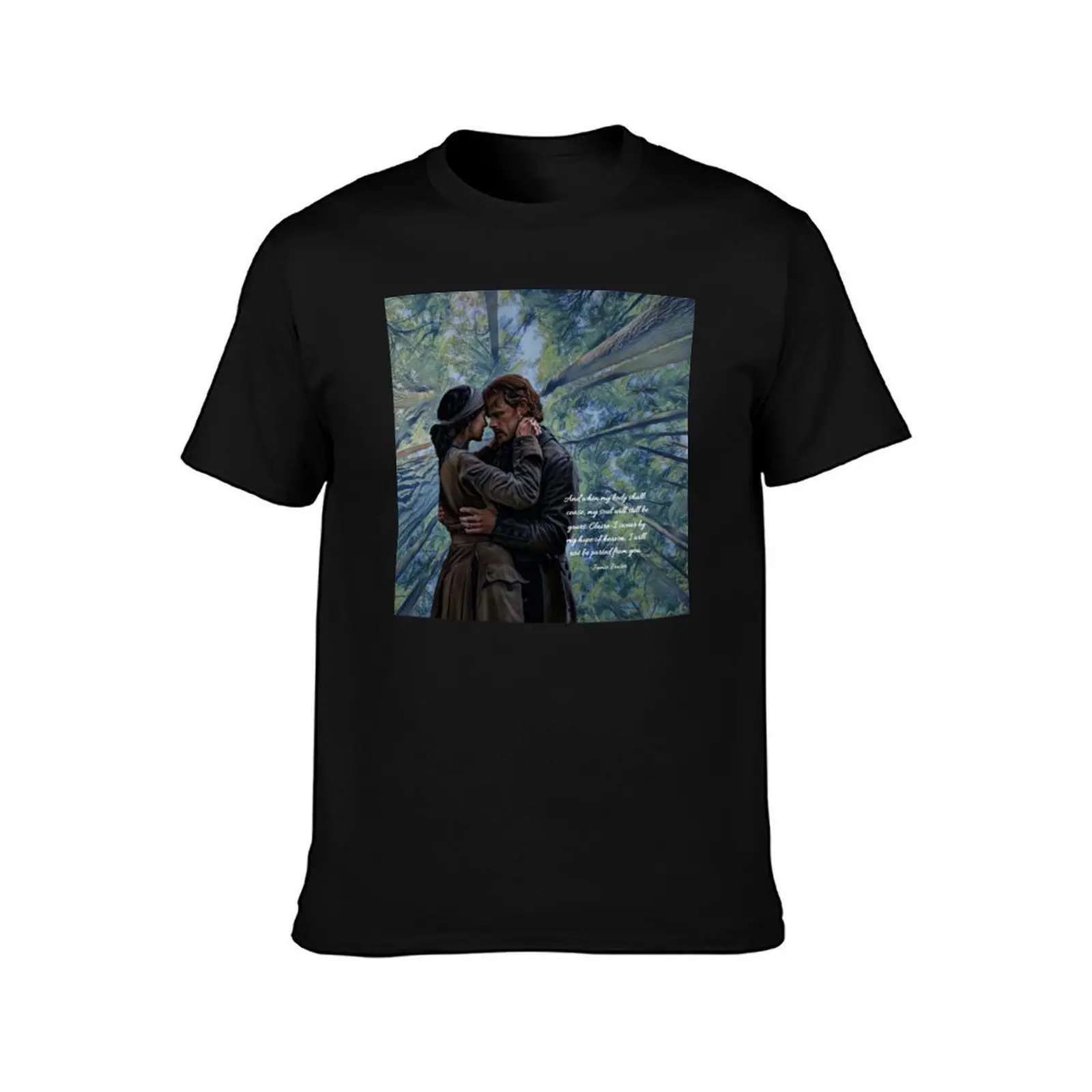 Jamie and Claire Fraser/Outlander quote T-Shirt Casual Everyday Wear T-Shirt