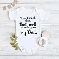 Don't Look At Me. That Smell Is Coming From My Dad Print Baby Rompers Short Sleeve Newborn Clothing Infant Rompers Toddler Cloth