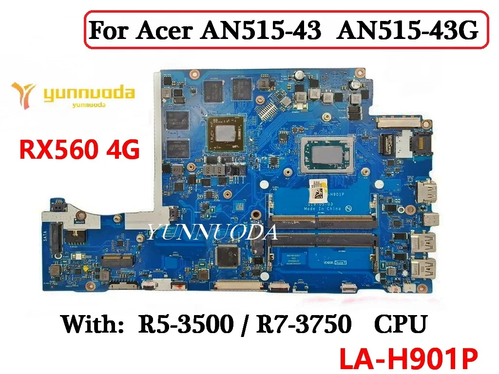 LA-H901P For Acer AN515-43 AN515-43G Laptop Motherboard With R5-3500 R7-3750 CPU RX560 V4G GPU 100% Tested