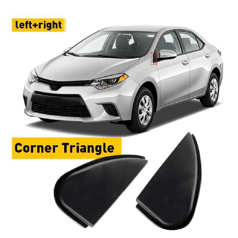 

1Pair Rearview Mirror Triangle Fender Corner Cover 60118-02170 6011702170 For Toyota Corolla 14-18 Window Triangle Panel