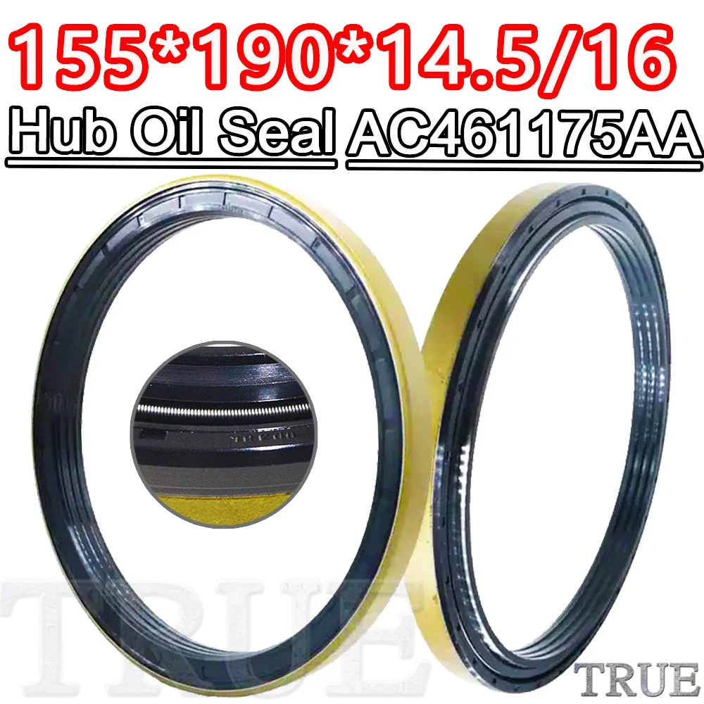 

Hub Oil Seal 155*190*14.5/16 For Tractor Cat Shaft Cassette Sealing Combined 155X190X14.5/16 12020173B 12014852B 12014851B AC461