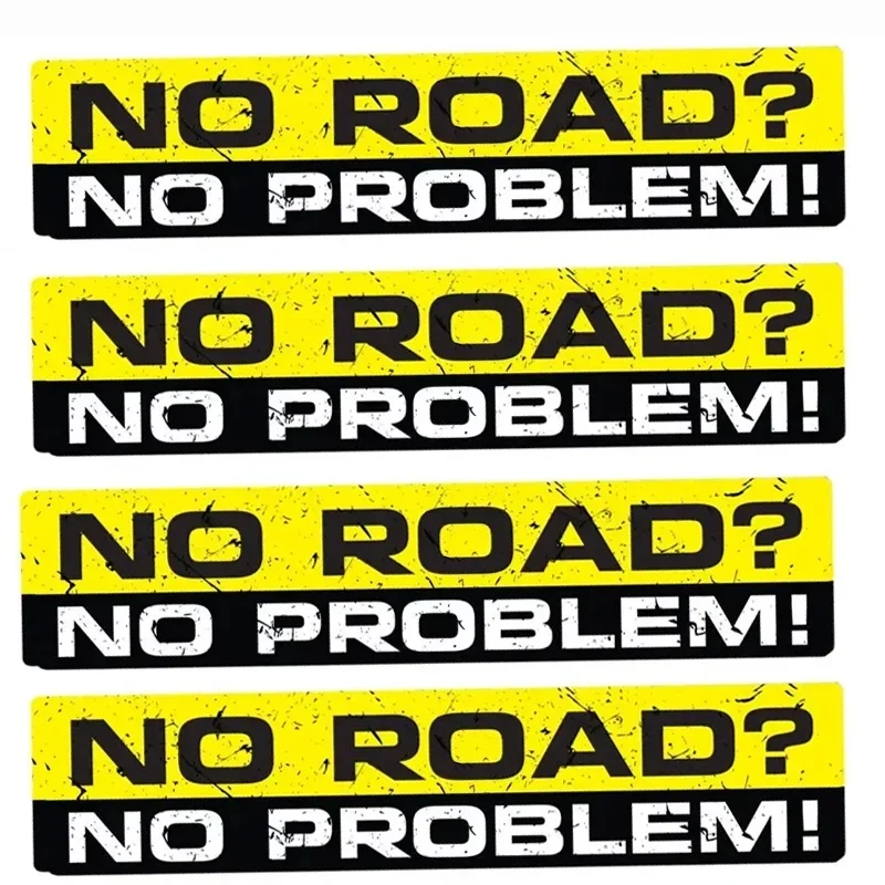 Car Stickers NO ROAD NO PROBLEM Vinyl Decals Motorcycle Decoration Accessories Waterproof Sunscreen Cover Scratches PVC,20CM
