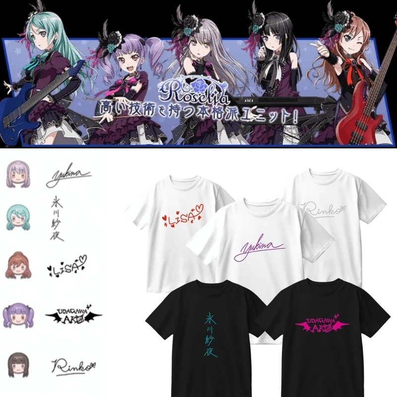 BanG Dream Roselia T Shirt Anime Yukina Minato Sayo Hikawa Ako Udagawa Rinko Shirokane Signature Print T-shirt Summer Cotton Tee