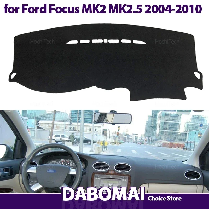 

Car Accessories Dash Board Sunshade Anto-UV Carpet Dashboard Cover Protective Pad for Ford Focus MK2 MK2.5 2004-2010