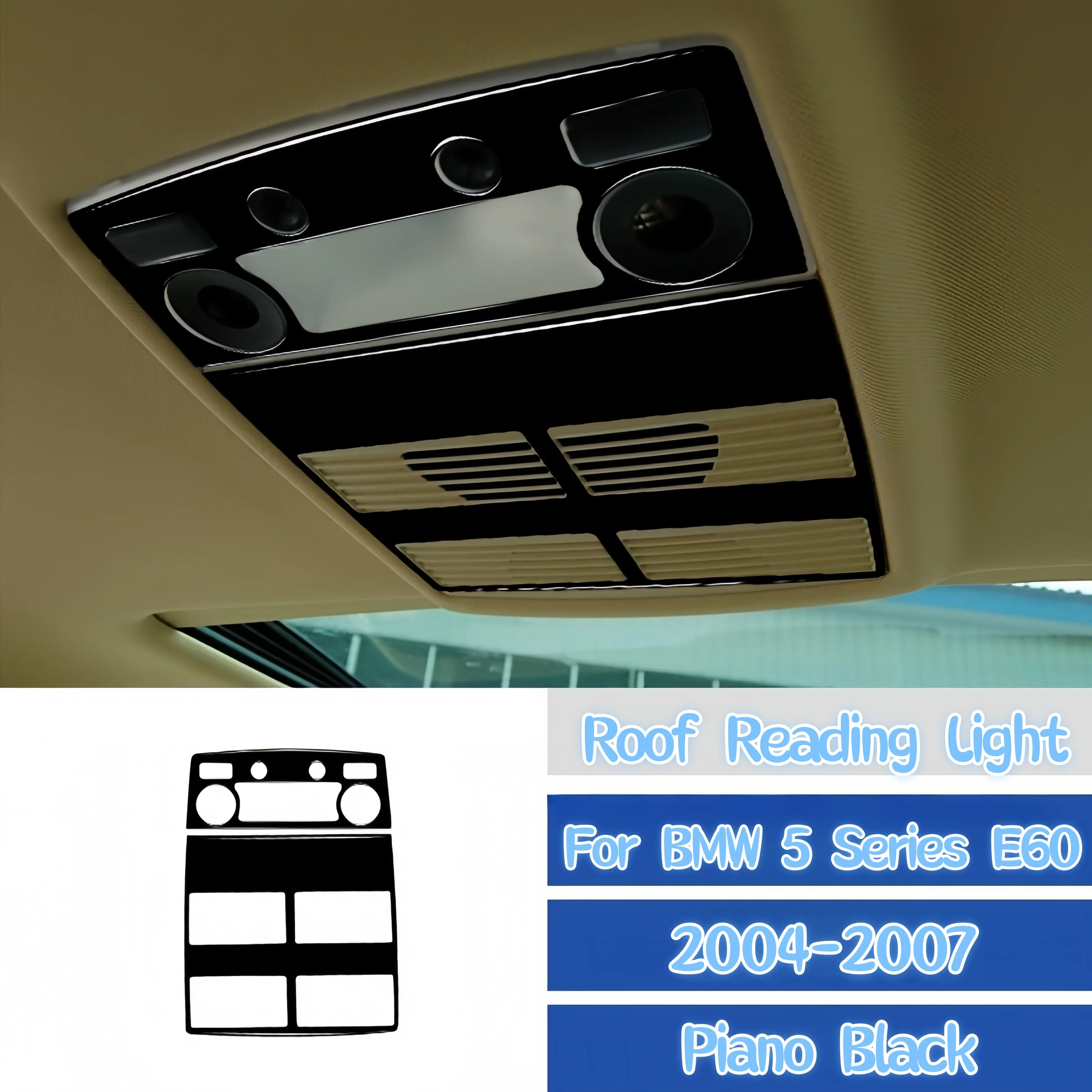 

For BMW 5 Series E60 2004-2007 Car Accessories Piano Black Interior Auto Roof Reading Light Panel Trim Cover Decoration Stickers