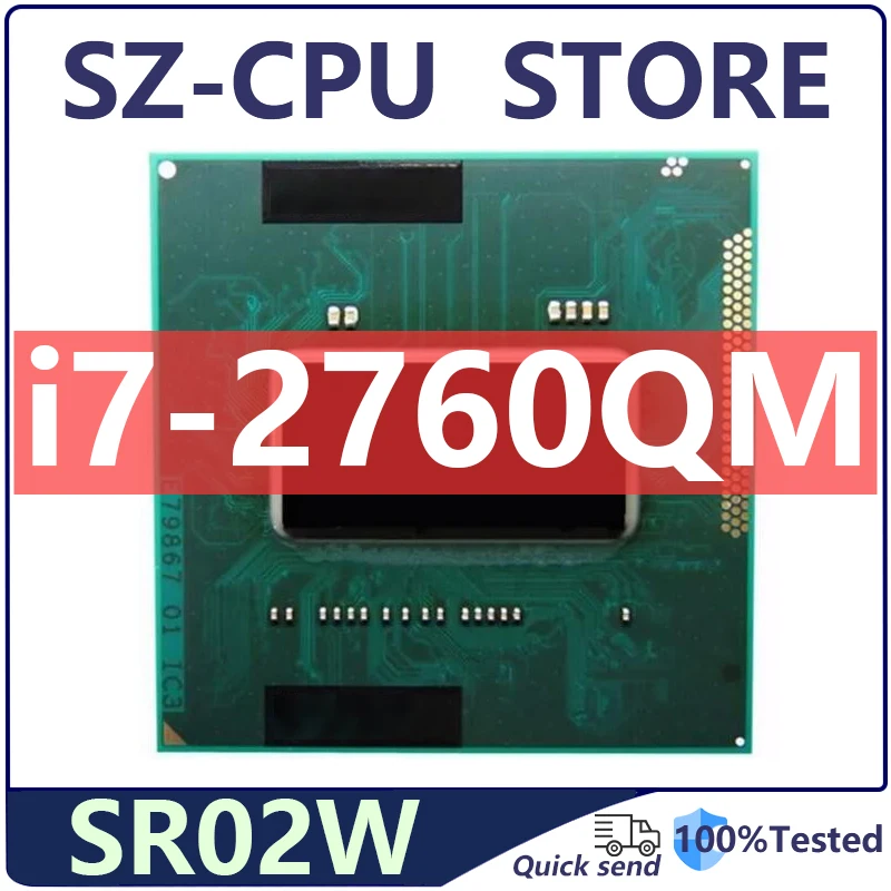 Core I7-2760QM SR02W i7 2760QM CPU laptop processor Socket G2 rPGA988B support HM65 HM75 HM76 HM77 chipset