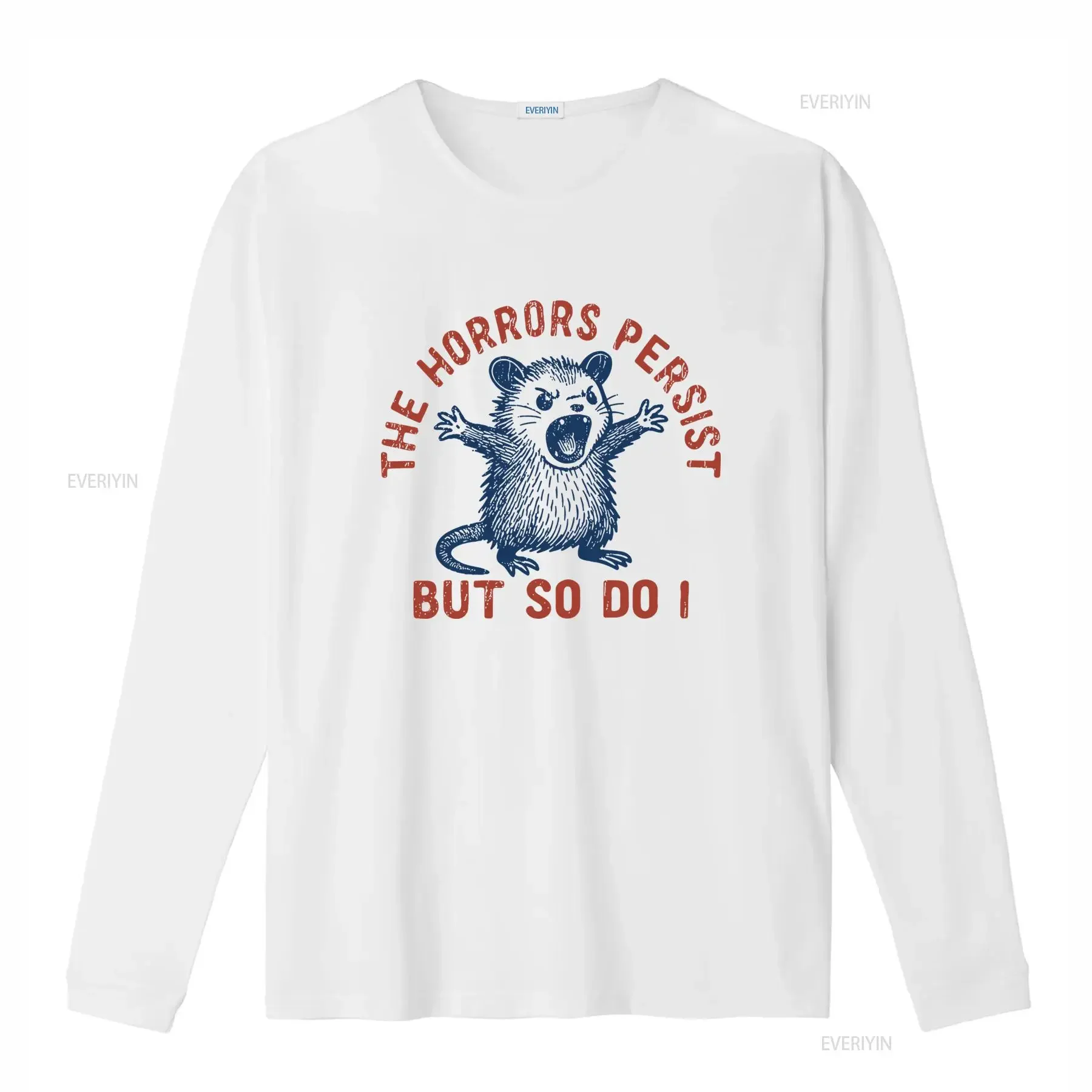 Cute Angry Opossum Print The Horrors Persist But So Do I T Shirt for  vintage Washed Comfortable graphic homme Stylish