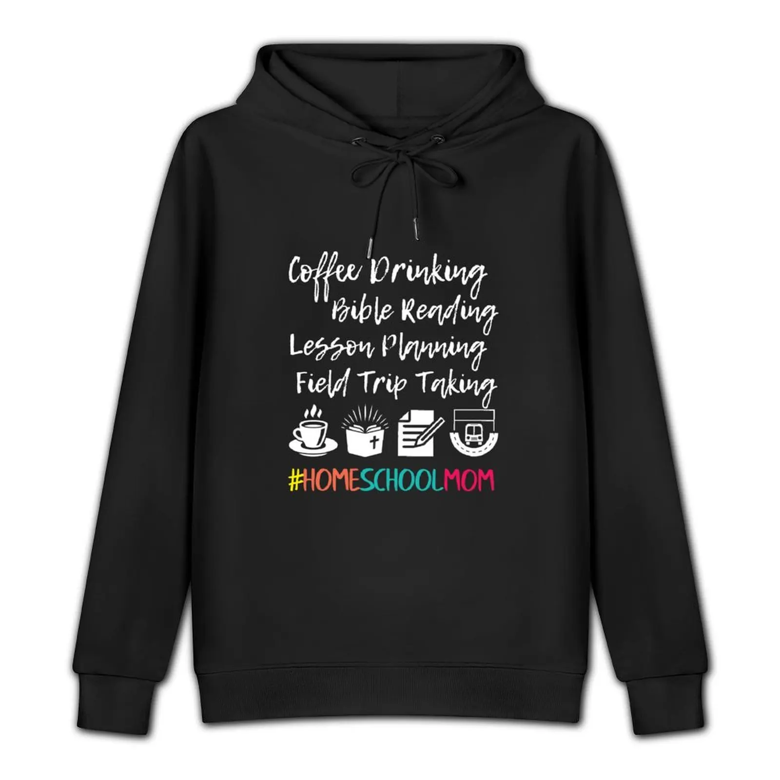 Coffee Drinking Homeschool Mom T-Shirt, Homeschool Mom Gift, Teaching Shirt, Homeschooling Gift Pullover Hoodie