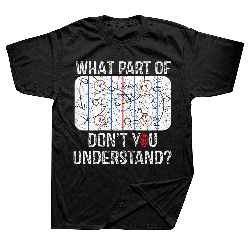 What Part Of Don't You Understand Funny Hockey Mom Dad T Shirts Graphic Streetwear Short Sleeve Birthday Gifts Summer T-shirt