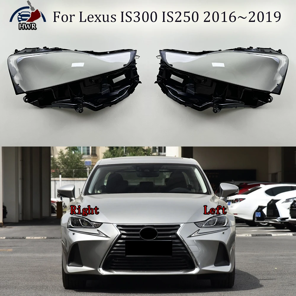 

For Lexus IS300 IS250 2016 2017 2018 2019 Headlight Shade Transparent Lampshade Headlamp Cover Lamp Shell Headlights Lens