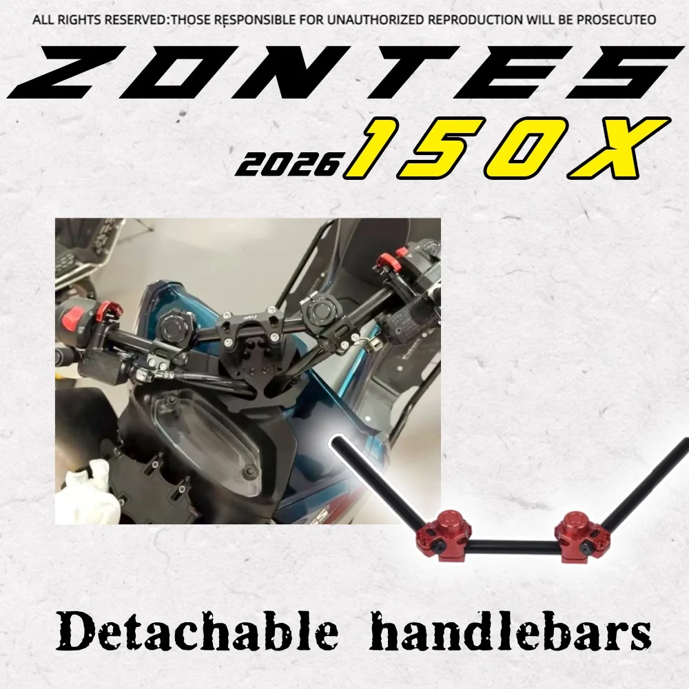For 2026 ZONTES 150X motorcycle modification, low-profile split handlebars, adjustable split handlebars.