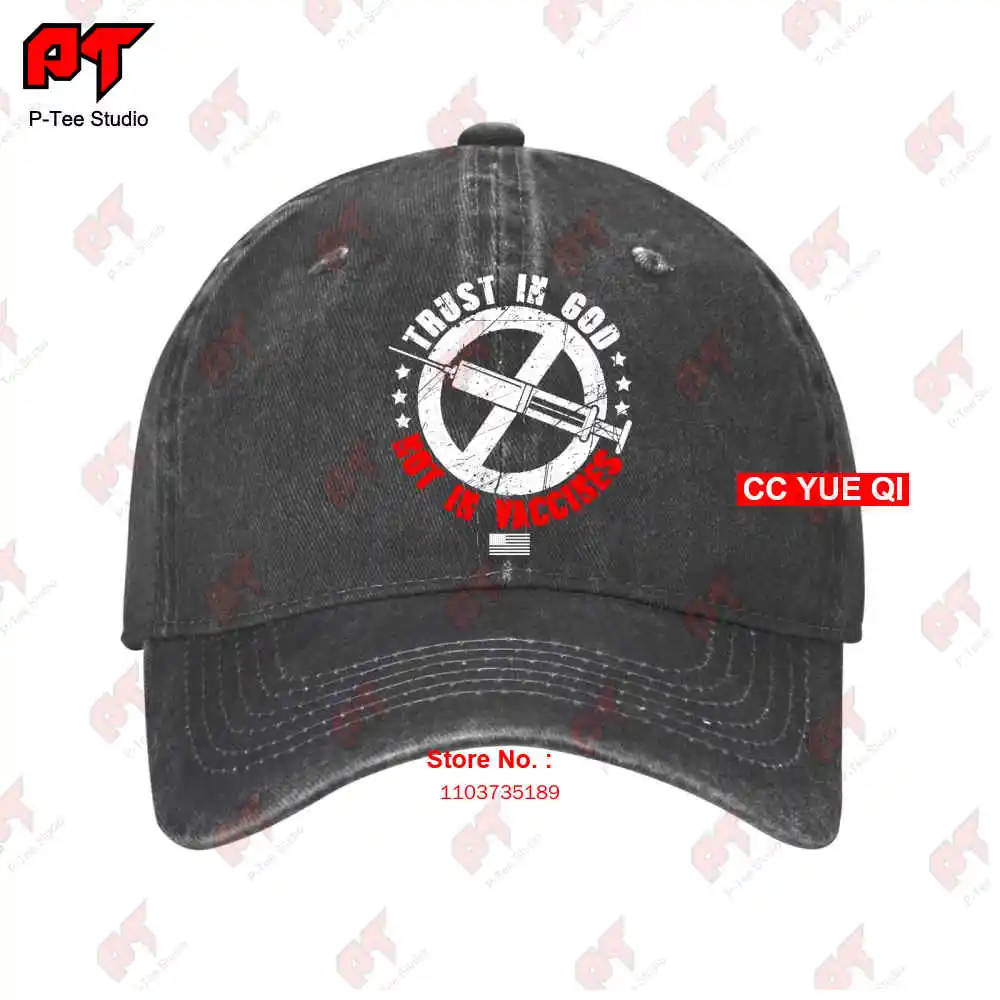 Trust In God Not In Vaccine Baseball Caps Truck Cap 9J7C