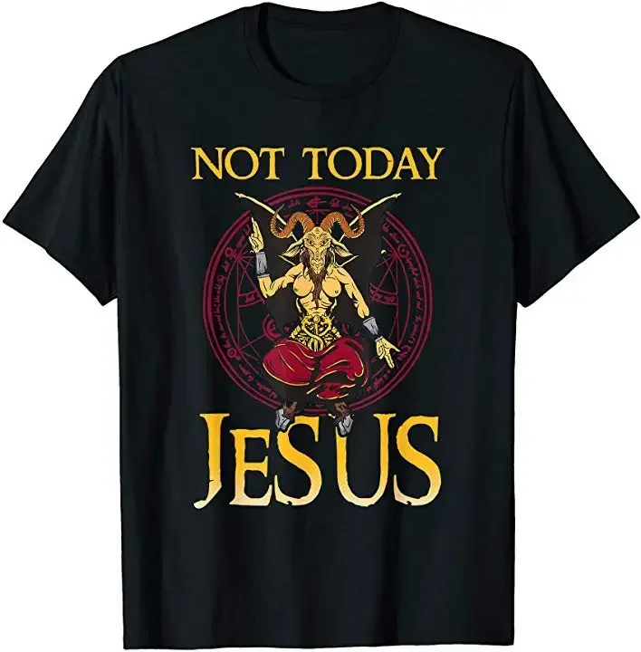 

Not Today Jesus Satanic Baphomet Goat Devil T-Shirt 100% Cotton O-Neck Summer Short Sleeve Casual Mens T-shirt Size S-3XL