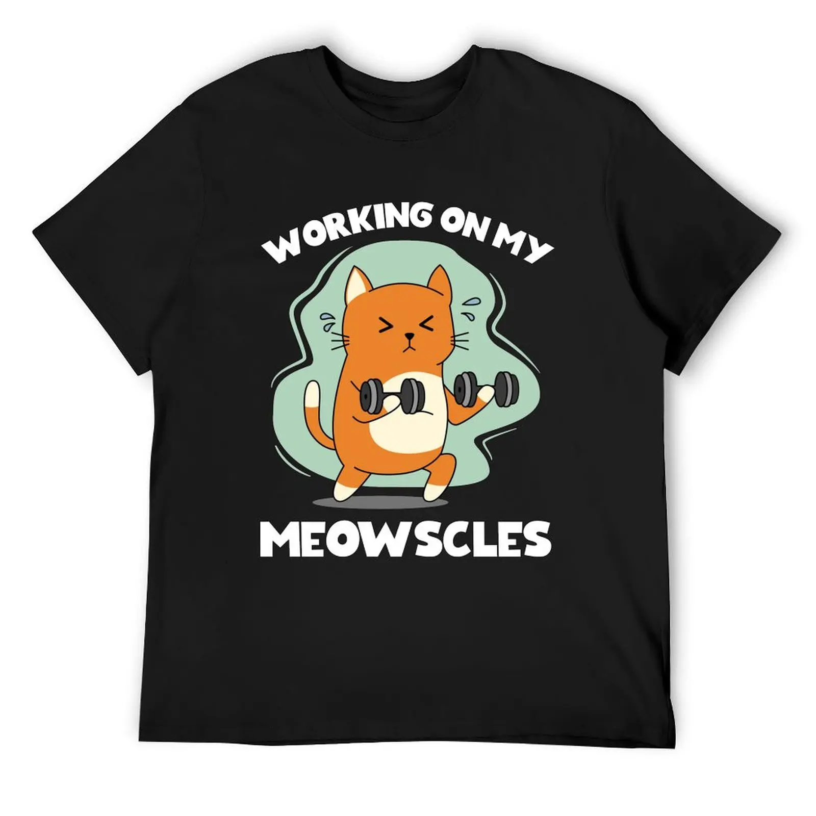 Working on My Meowscles - Cat Fitness Workout T-Shirt blacks custom shirt animal prinfor boys fruit of the loom mens t shirts