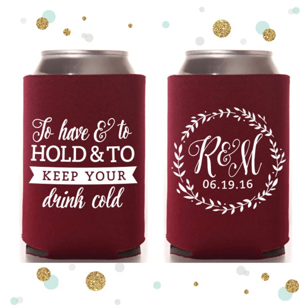 

To Have and To Hold - Wedding Can Cooler #27R - Custom - Bridal Wedding Favors, Beverage Insulators, Beer Huggers