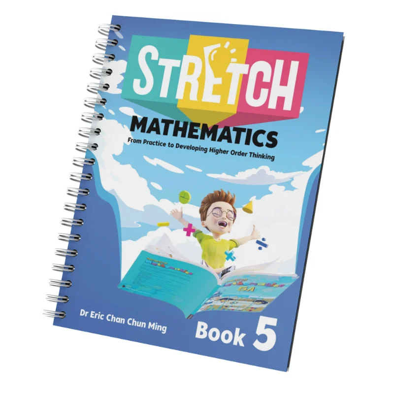 

STRETCH Mathematics Book 5 Dr Eric Chan Chun Ming Star Publishing 9789814431118 Book