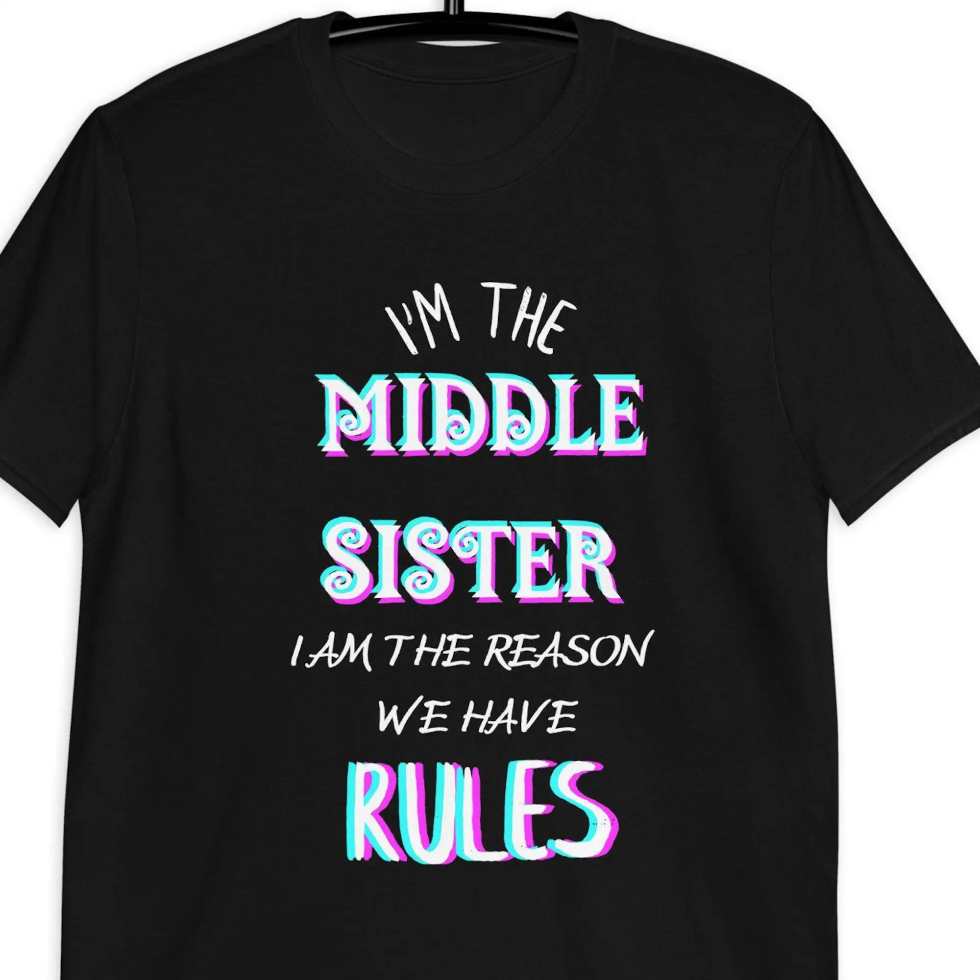 Funny Middle Sister Shirt Child Gift Squad Problems Vibes