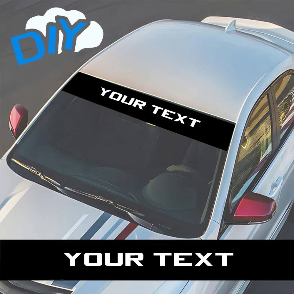 1Pcs Custom Text Car Windshield Banner Sticker DIY Personalized Front Window Decal Auto Wind Screen Decor Exterior Accessories