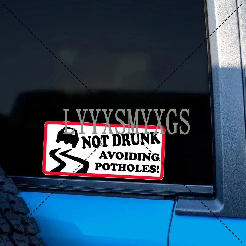 Personality Self-adhesive Not Drunk Avoid potholes Car Sticker Automotive Window Bumper Waterproof Vinyl Decal Decorative