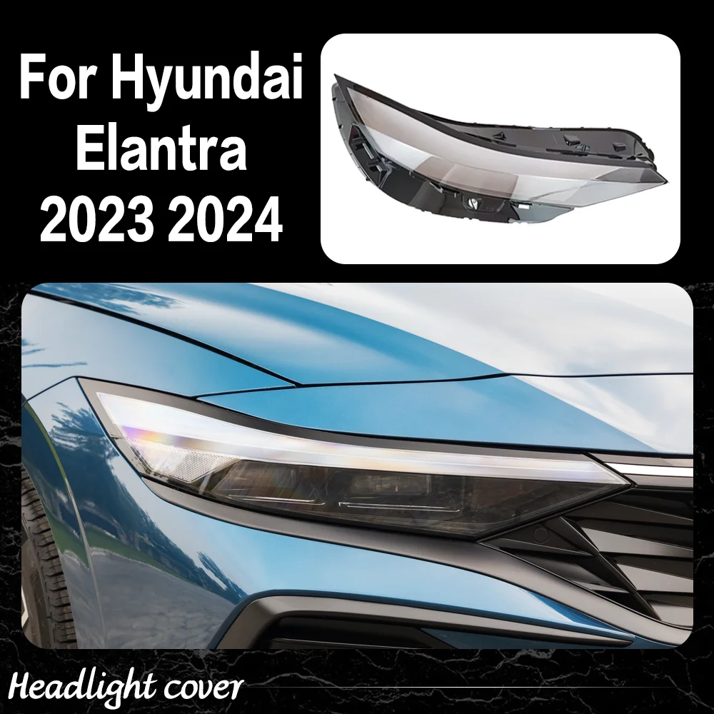 

Для Hyundai Elantra 2023 2024, крышка передней фары, линза для фар, прозрачный корпус из плексигласа, замена оригинального абажура