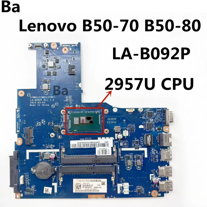 

For Lenovo B50-70 Laptop motherboard mainboard LA-B092P with CPU 2957U 100% test OK