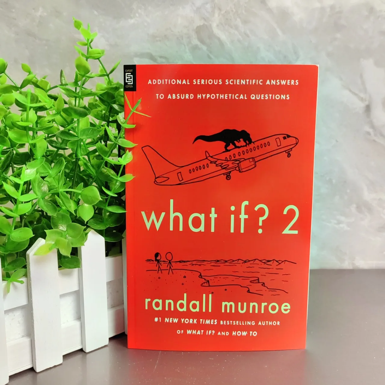 

What If 2: Additional Serious Scientific Answers To Absurd Hypothetical Questions