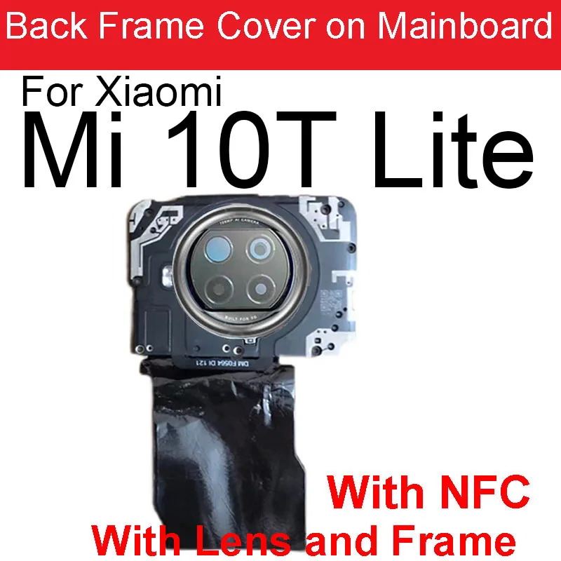 For Xiaomi Mi10T Lite Back Camera Glass Lens with Frame Antenna Cover Main Board Cover For Mi 10t lite Replacement Parts