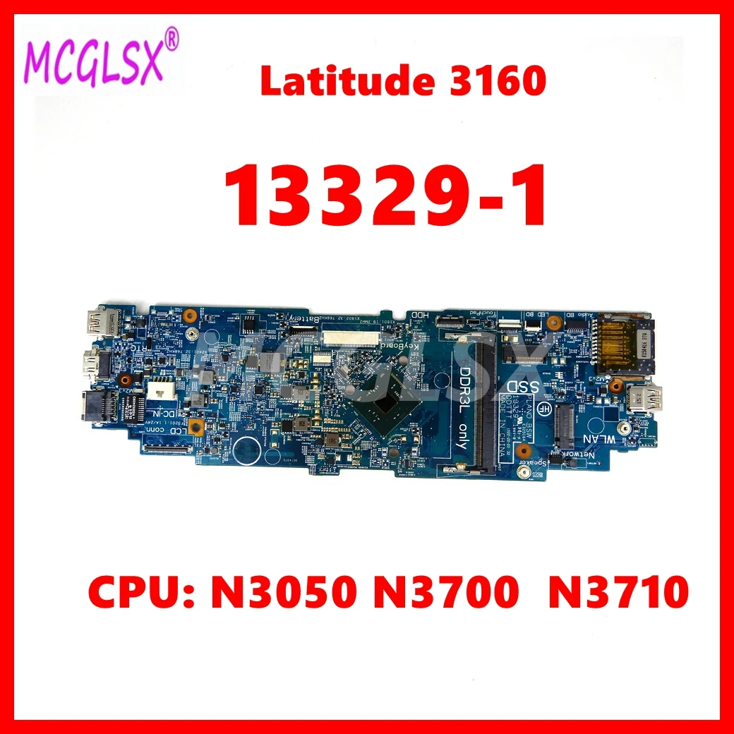 13329-1มาพร้อมกับเมนบอร์ดโน้ตบุ๊ก CPU N3710 N3050 N3700สำหรับเมนบอร์ดแล็ปท็อป Dell Latitude 11 3160 100% การทดสอบโอเค