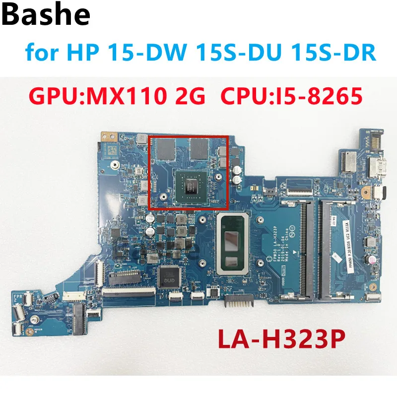 LA-H323P Motherboard for HP 15-DW 15S-DU 15S-DR Laptop Motherboard with I5-8265CPU  MX110 2GB GPU DDR4 100% Tested Working