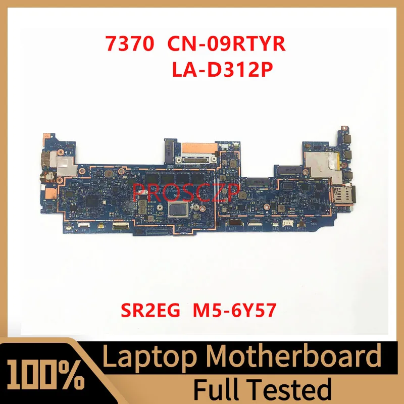 Mainboard CN-09RTYR 09RTYR 9RTYR For DELL Latitude 13 7370 Laptop Motherboard LA-D312P With SR2EG M5-6Y57 CPU 100%Full Tested OK