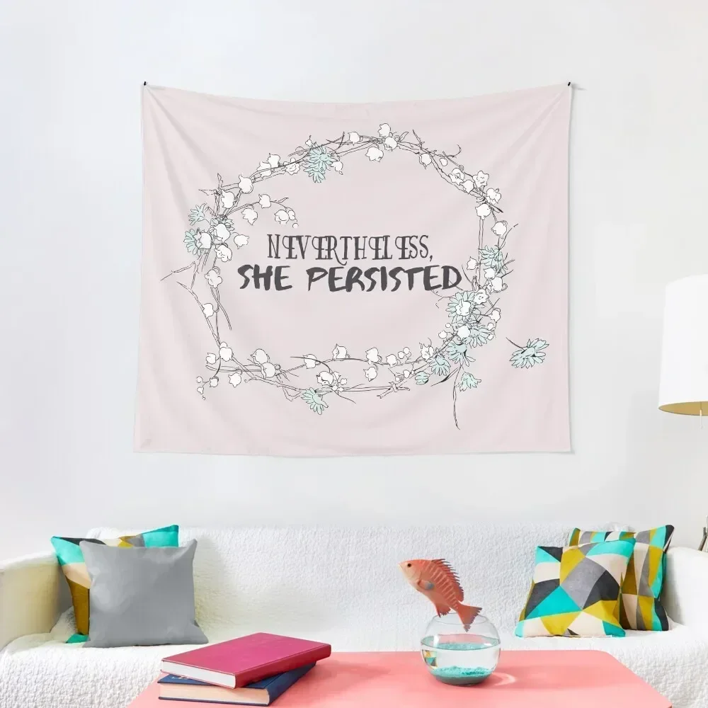 Nevertheless, She Persisted Tapestry Room Decor Wall Hanging Wall Decor Bathroom Decor Tapestry