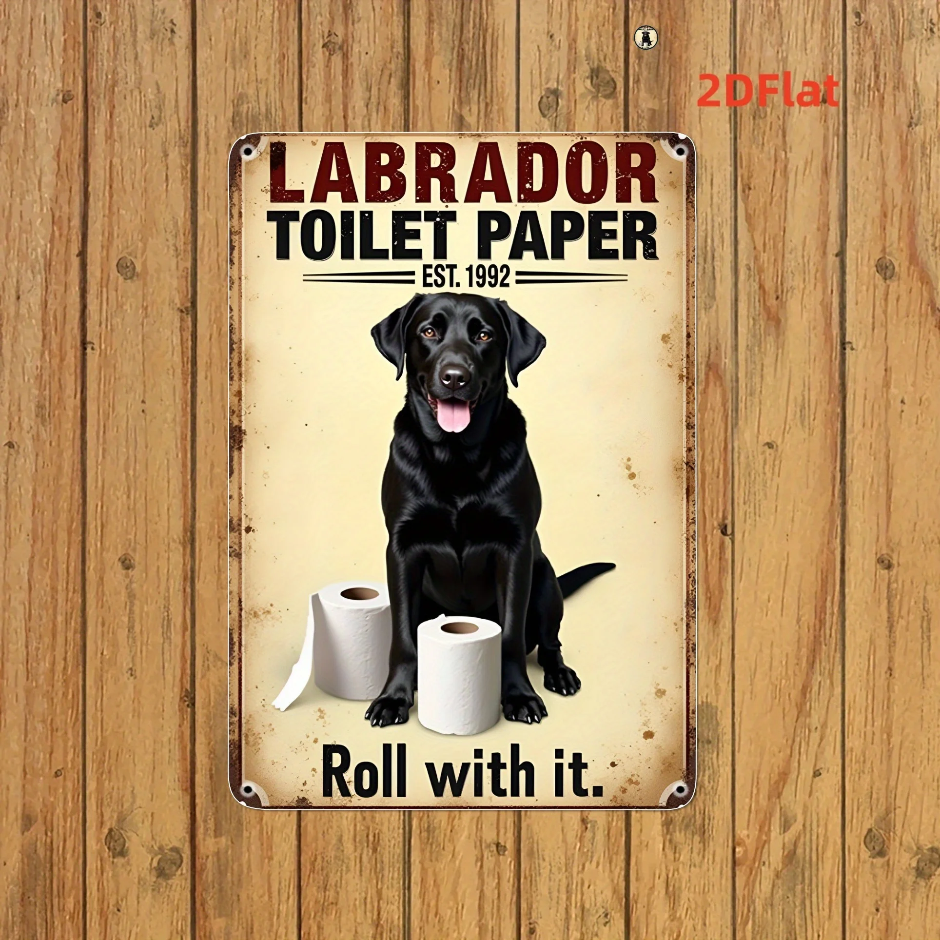 1-Pack Vintage Labrador Toilet Paper Humor Metal Sign - Rustic Iron Wall Art with Pre-Drilled Holes, Funny Bathroom Decor for H