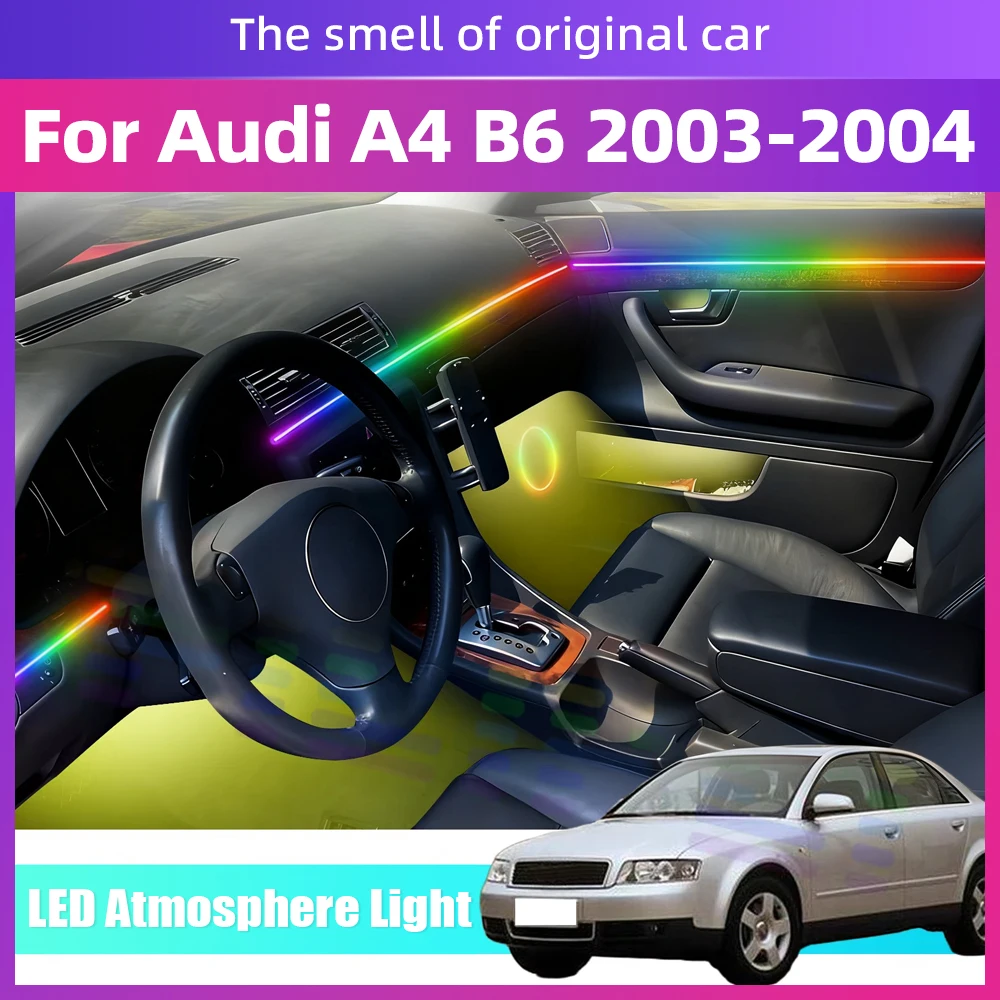

For Audi A4 B6 Auto LED 64Color RGB Symphony Interior Light Strip For an Impressive Interior - Enrich Driving Sensation By APP