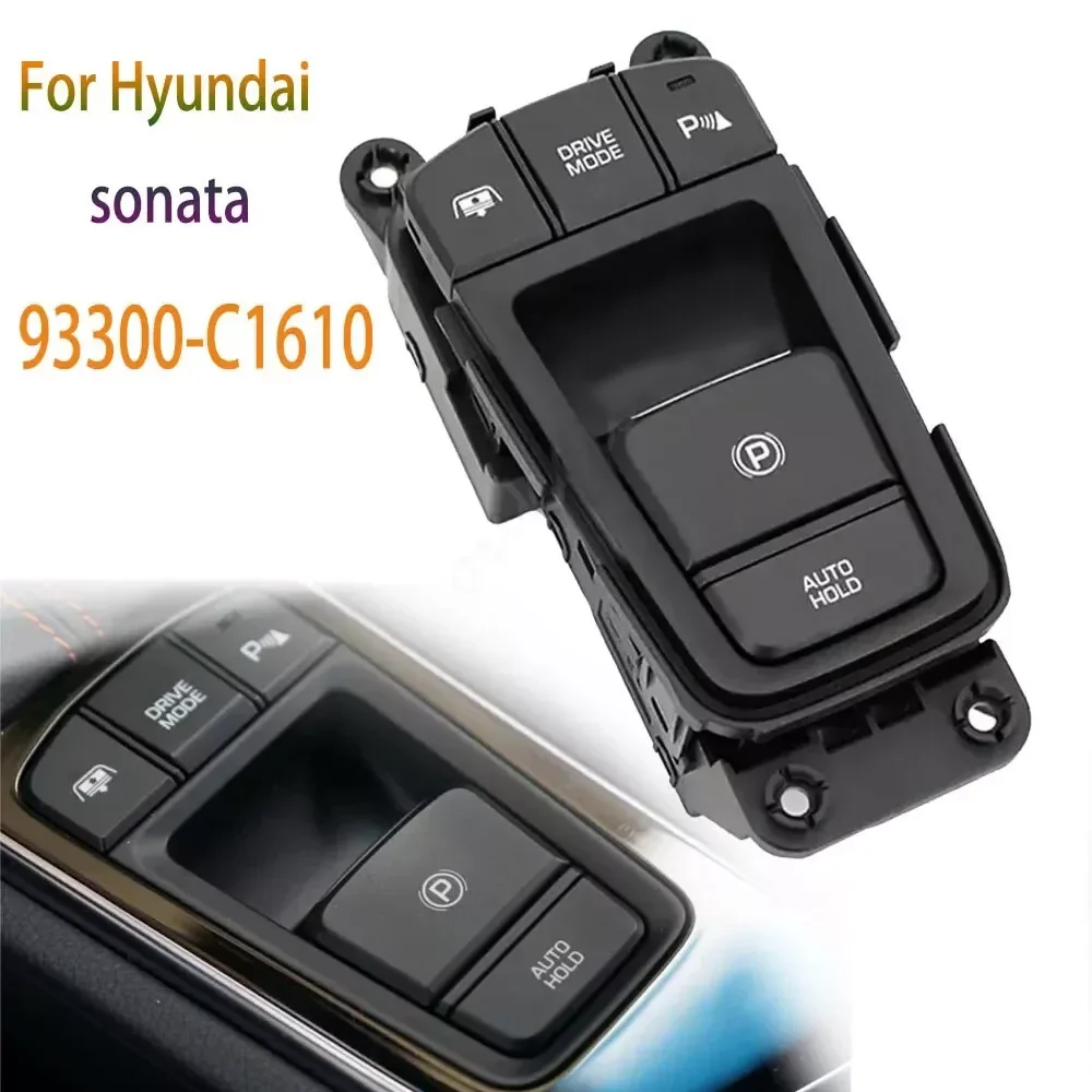 

High quality 93300-C1610 Parking Brake Switch For Hyundai sonata LF 2015-2016 1.6L 2.0L 2.4L 93300C1610 FREE SHIPPING!!!