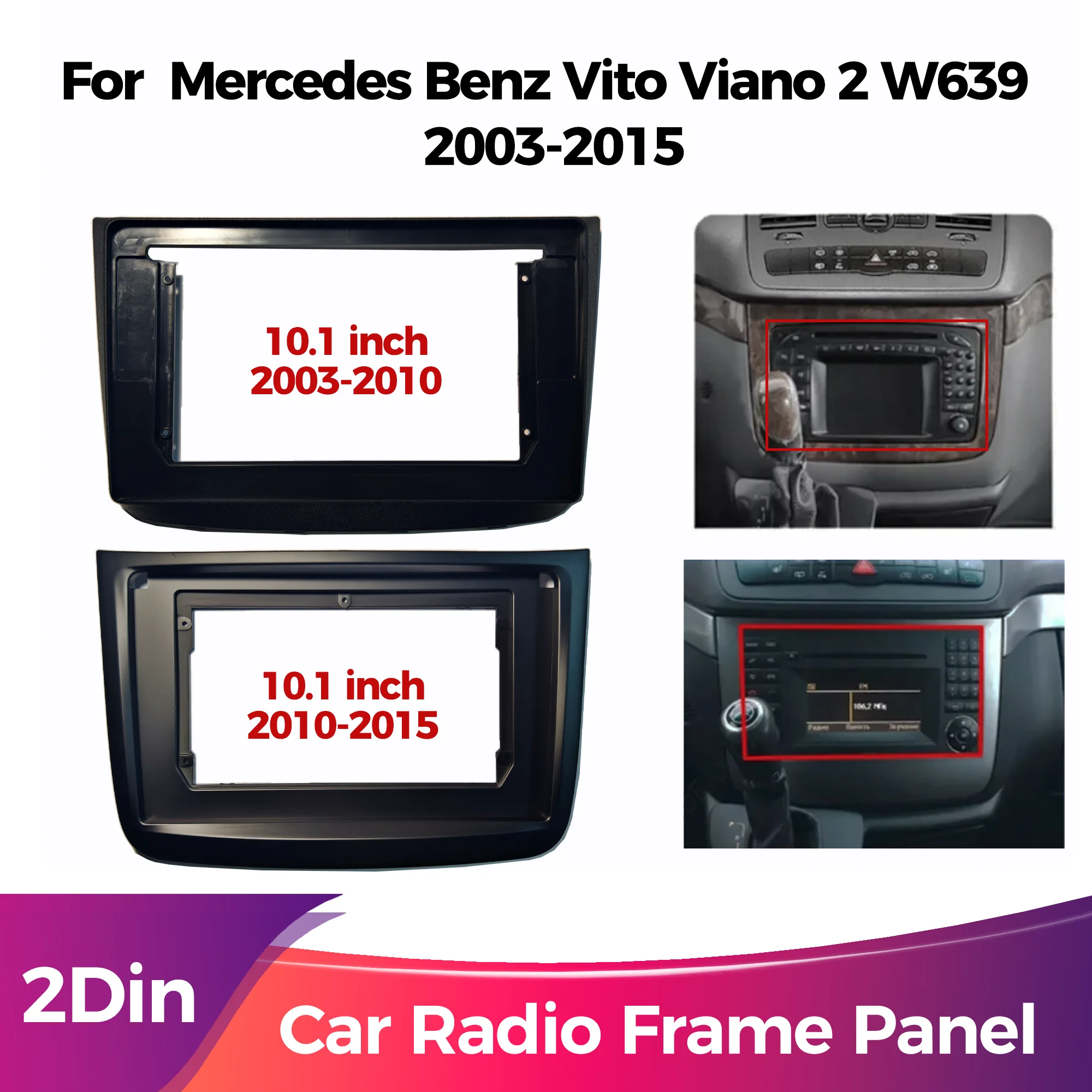 2Din 10.1inch Car Radio Fascias Installation Dash Frame For Mercedes Benz Vito Viano 2 W639 2003-2015   Panel DVD Gps  Trim