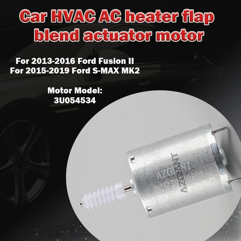 

3U054534 Car HVAC AC heater flap blend actuator motor For Ford Fusion II 2013-2016 S-MAX MK2 2015-2019 auto air kit DG9H19E616AA
