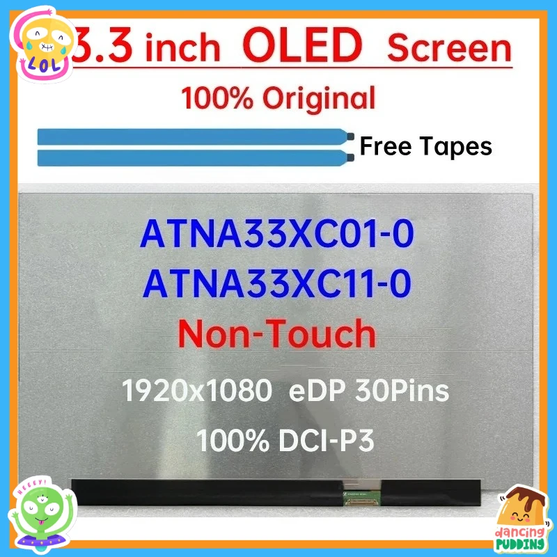 13.3 Inch Laptop LCD OLED Screen ATNA33XC01 ATNA33XC01-0 ATNA33XC11 ATNA33XC11-0 Display Matrix Panel 1920x1080 30 Pins No-Touch