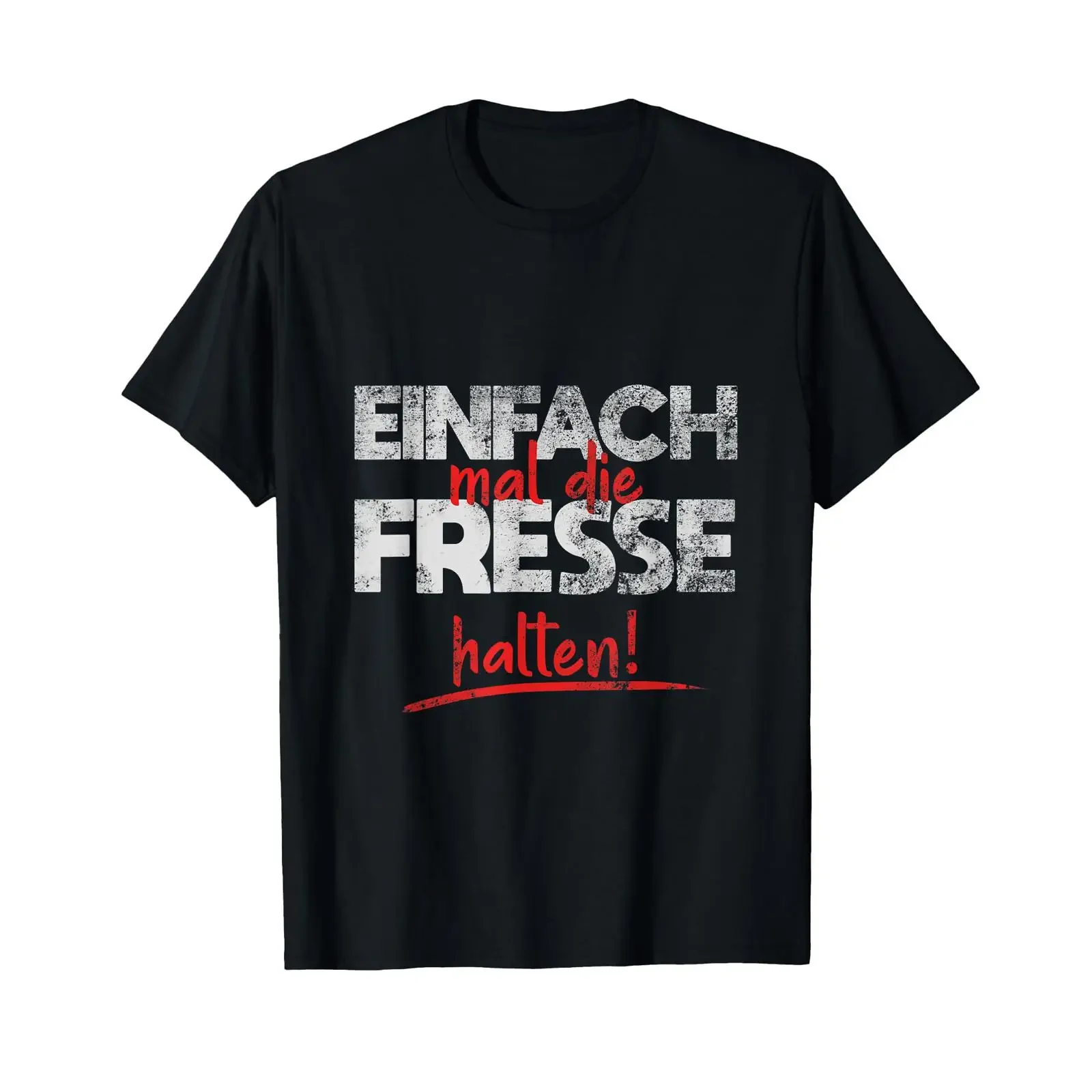 Camiseta con texto en alemán: Einfach Mal Die Fresse halten, estilo vintage, ligeramente estampada, cómoda, versátil, unisex