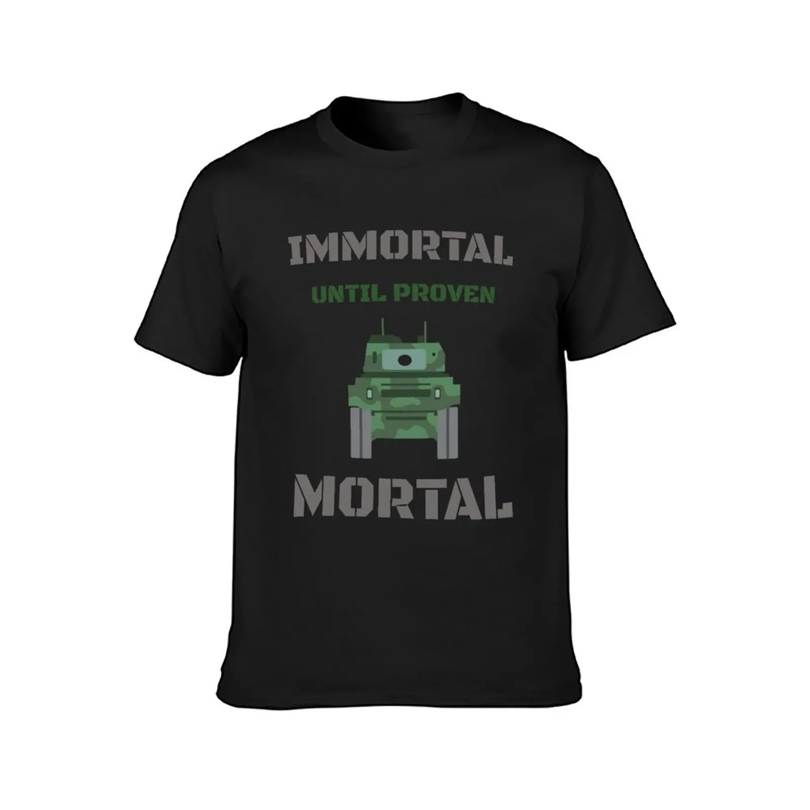 Immortal Until Proven Mortal T-Shirt Short sleeve tee sports fans mens t shirts pack