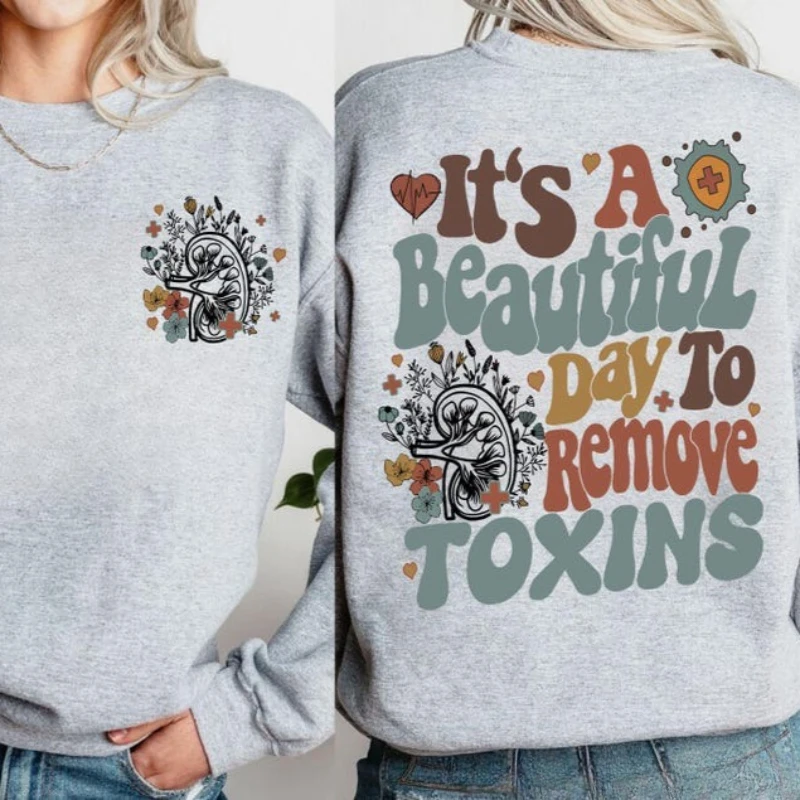 È una bella giornata per rimuovere le tossine Felpa Dialisi Infermiera Felpa Dialisi Tech Rene Sudore Nefrologia Infermiera Felpa con cappuccio