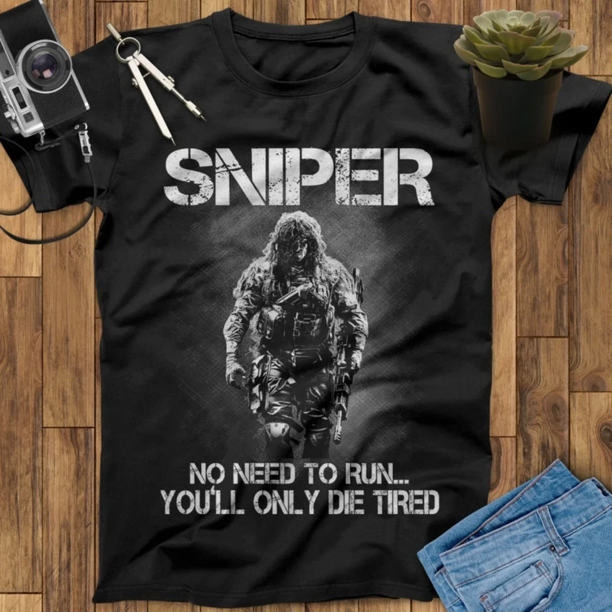 

No Need To Run You Will Only Die Tired. Novel Sniper T Shirt. Short Sleeve 100% Cotton Casual T-shirts Loose Top Size S-3XL