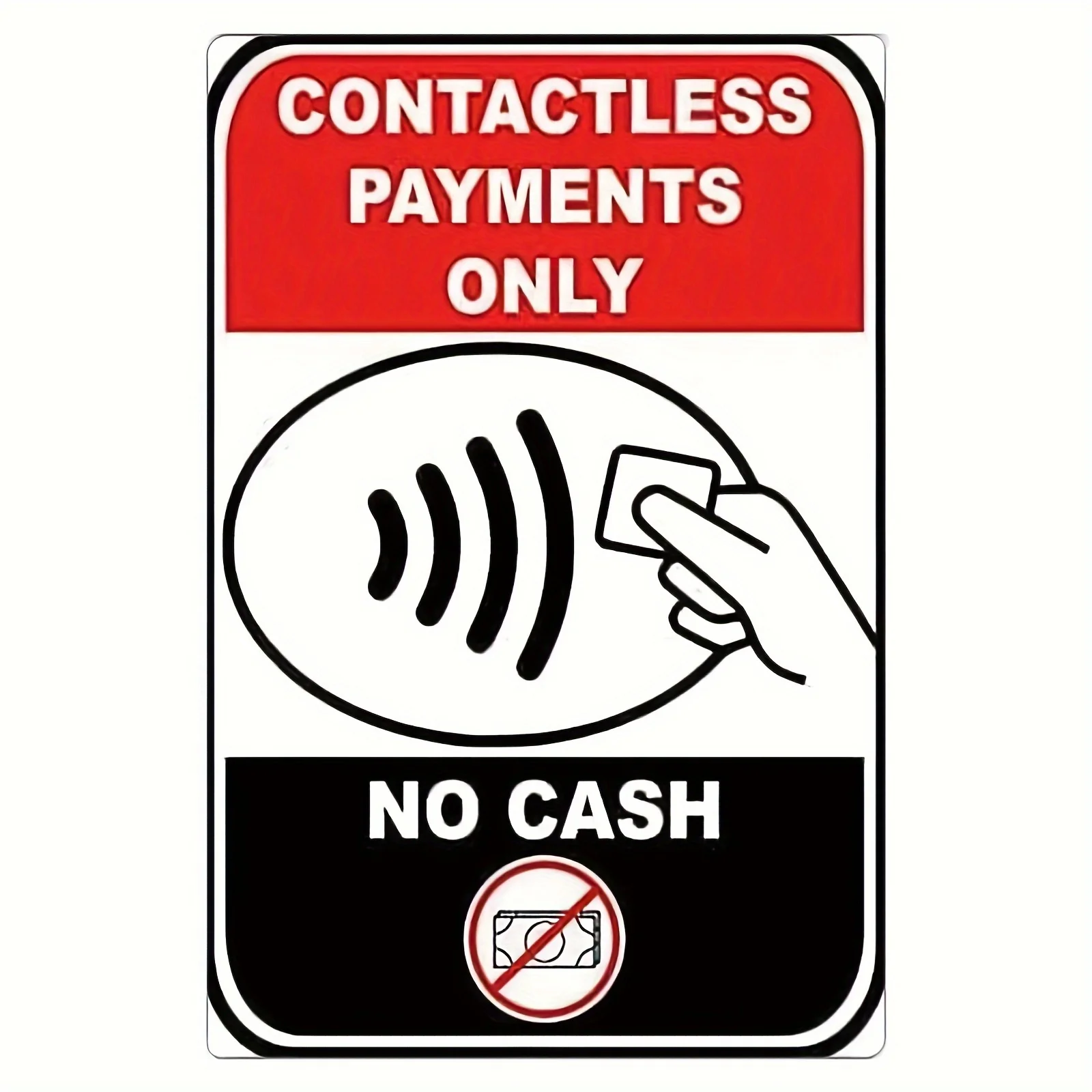2D Flat One Piece 8x12 Inch Metal Sign with Contactless Payments Only No Cash Text for Retail Store Business Entrance Decor