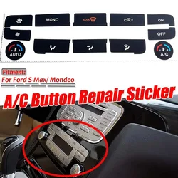 Car Air Condition Control Switch Button Repair Stickers For Ford S-Max For MONDEO A/C Button Repair Kit Matte Black
