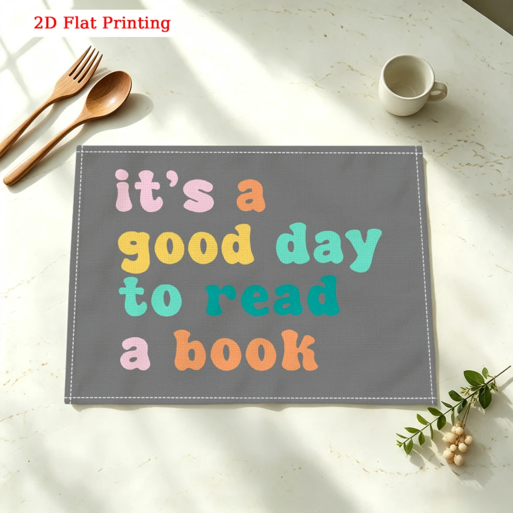 It's A Good Day To Read A Book Kitchen Placemat Good Day Read Linen Pad Dish Coffee Cup Table Mat 1PC 30x40cm