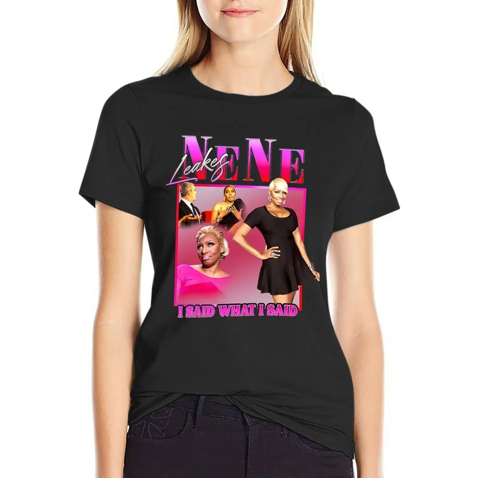 

NENE LEAKES T-Shirt tops aesthetic clothes customizeds Woman clothes