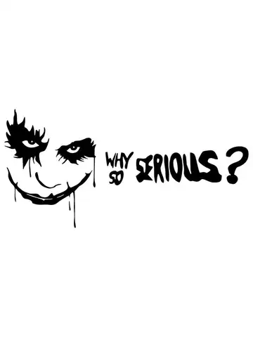 LYKX Funny Why So Serious Car Stickers Vinyl Decal Motorcycle Decorative Accessories