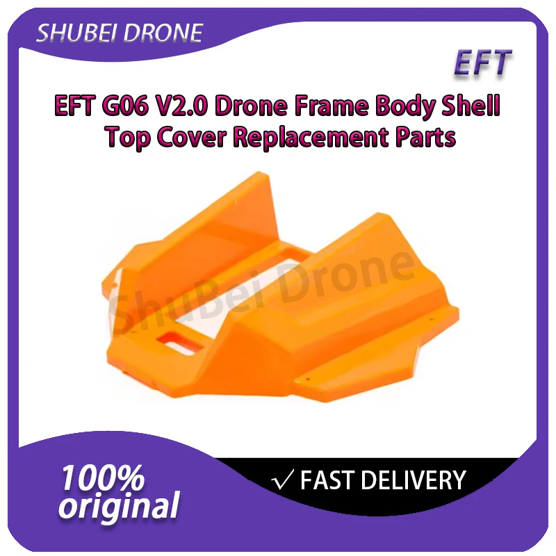 EFT G06 V2.0 Drone Frame Body Shell Top Cover Replacement Parts for G06 Agricultural Spraying UAV Spare Accessories