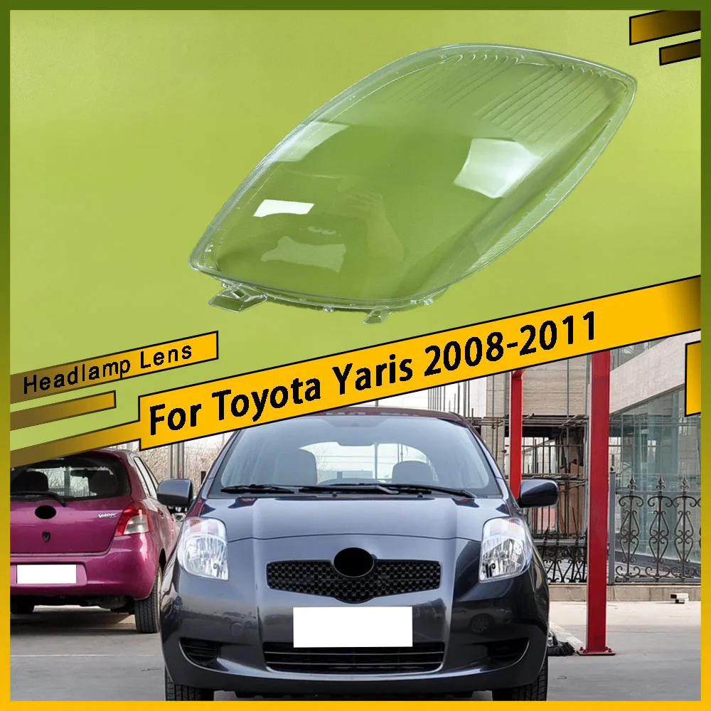 

For Toyota Yaris 2008 2009 2010 2011 Car Headlamps Cover Headlights Shell Transparent Lampshade Replace Plexiglass Lens