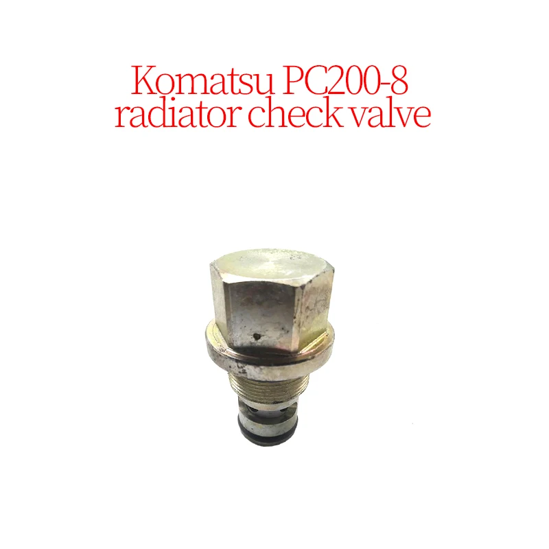 

Excavator Accessories Construction Machinery Parts Suitable for Komatsu PC200-8 Radiator Check Valve