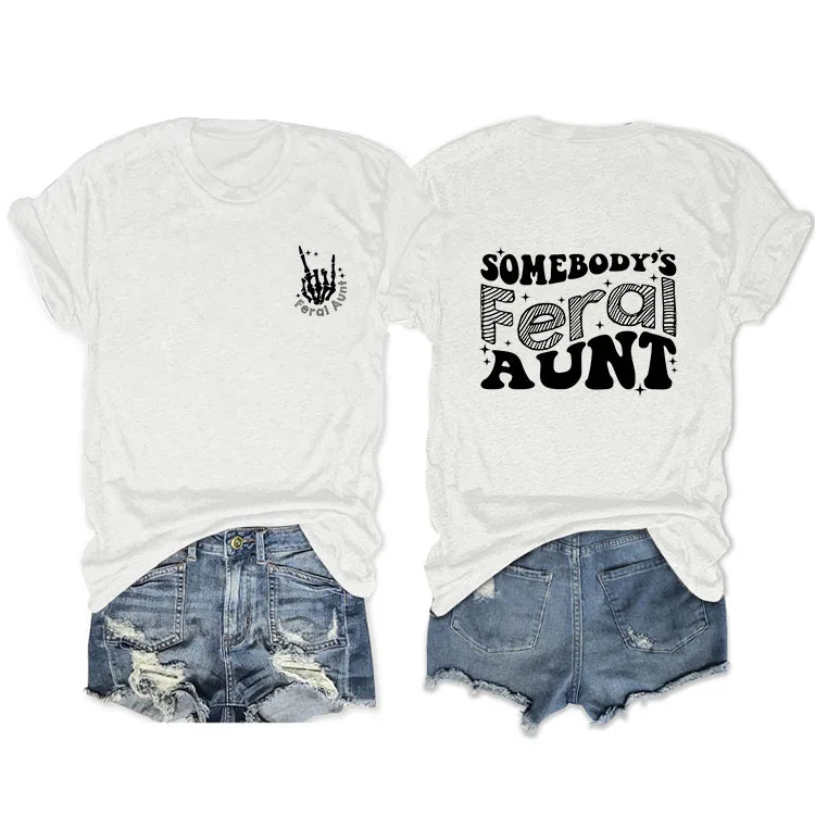 New summer round neck T-shirt somebody's feral aunt printed baggy short-sleeved casual chic blouse